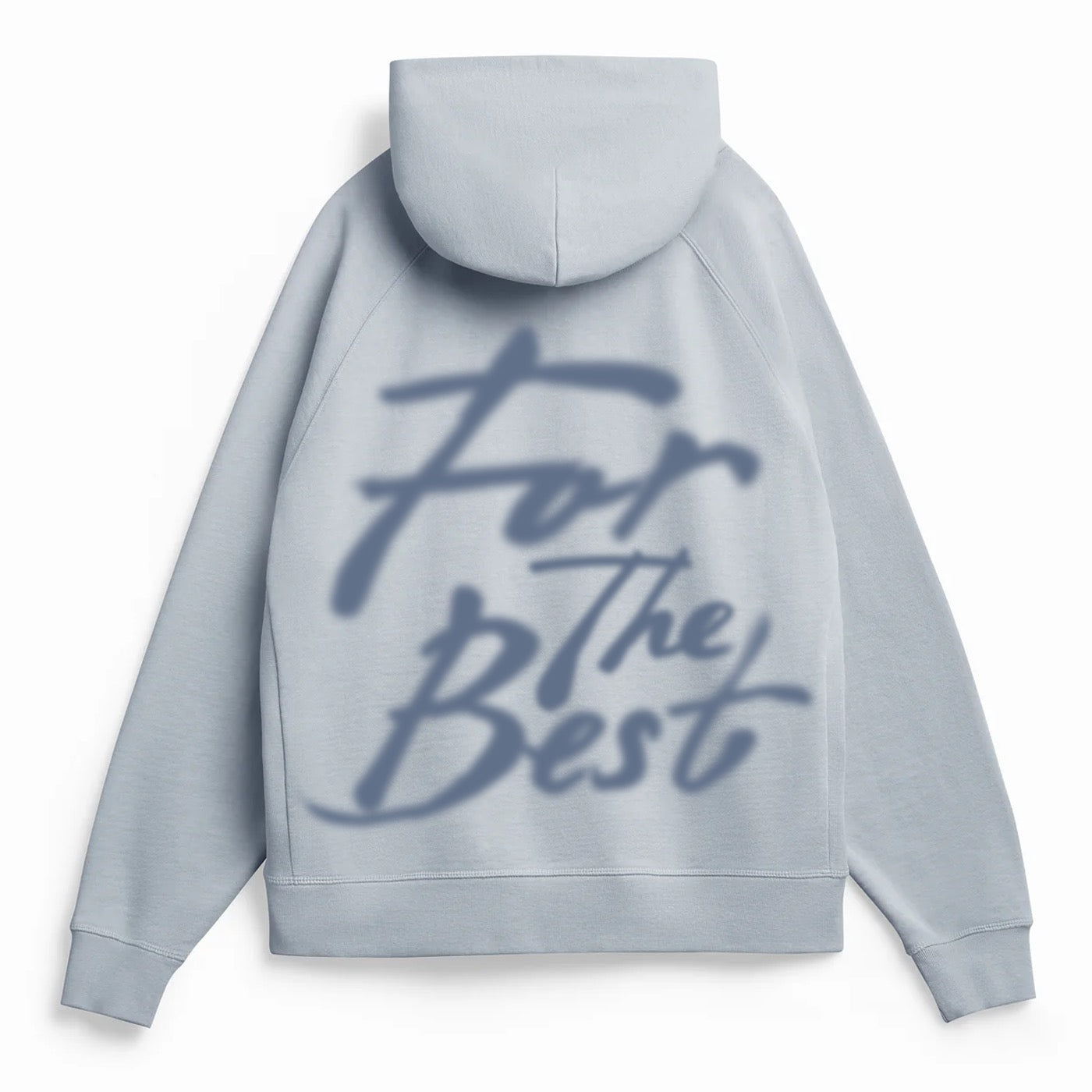 "For The Best" Hoodie